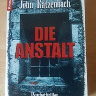Die Anstalt - John Katzenbach