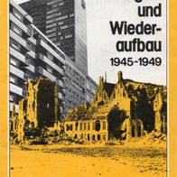 Heft Neubeginn und Wiederaufbau 1945-1949 Ergänzung zu: Die Entstehung der BRD