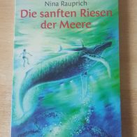 Die sanften Riesen der Meere - Nina Rauprich