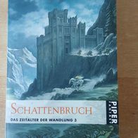 Teilen Schattenbruch: Das Zeitalter der Wandlung 3 - Markolf Hoffmann
