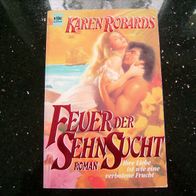 Feuer der Sehnsucht. Ihre Liebe ist wie eine verbotene Frucht. Roman.