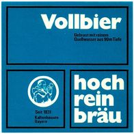 ALT ! Bieretikett Hochrein-Bräu † 1981 Eisenheim-Kaltenhausen Lkr. Würzburg