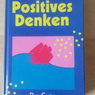 Kraftquelle Positives Denken - Dan Custer