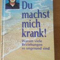 Du machst mich krank - Kurt Tepperwein