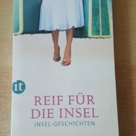 Reif für die Insel: Insel-Geschichten
