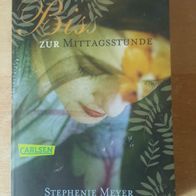 Bis(s) zur Mittagsstunde - Stephenie Meyer