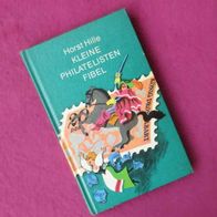 Wie neu Horst Hille "Kleine Philatelistenfibel" Der Kinderbuchverlag DDR 1. Aufl