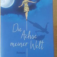 Die Achse meiner Welt - Dani Atkins