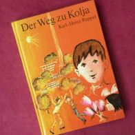 Kinderbuch "Der Weg zu Kolja" K. H. Räppel Der Kinderbuchverlag Berlin DDR 1975