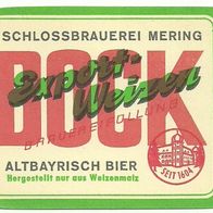 ALT ! Bieretikett Schlossbrauerei † 1982 Mering Lkr. Aichach-Friedberg Schwaben