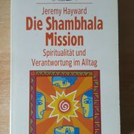 Die Shambhala-Mission - Jeremy Hayward