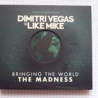 CD Dimitri Vegas & Like Mike - Bringing the World the Madness