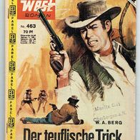 Pabel Wildwest Roman Nr. 463 Der teuflische Trick von W.A. Berg