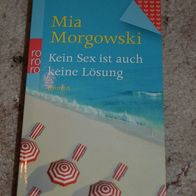 Mia Morgowski "Kein Sex ist auch keine Lösung"