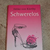 Ildiko von Kürthy "Schwerelos"