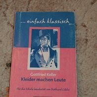 Gottfried Keller "Kleider machen Leute" - Für die Schule bearbeitet v. Diethard Lübke