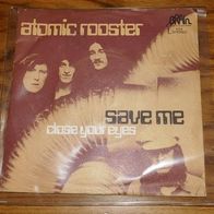 Atomic Rooster - Save Me ° 7" Single 1972 Brain