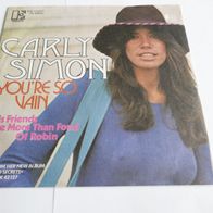 Carly Simon - You´re So Vain °7" Single 1973
