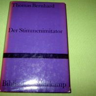 Thomas Bernhard, Der Stimmenimitator