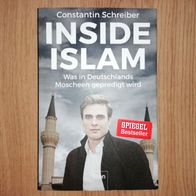 Inside Islam Was in Deutschlands Moscheen gepredigt wird Constantin Schreiber