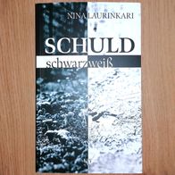 Schuld schwarz-weiß Nina Laurinkari Kriminalroman