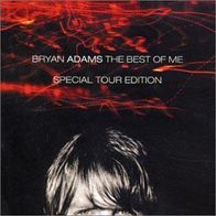 BRYAN ADAMS: The Best of Me [2cd Tour Edition]