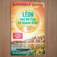 Léon und die Frau im blauen Kleid Cote-d´Azur-Krimi Alexander Oetker Kriminalroman
