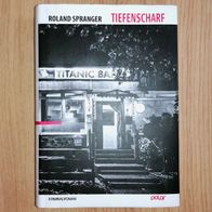 Tiefenscharf Roland Spranger Kriminalroman