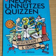 Neon unnützes Quizzen - Wissenschaft und Unsinn