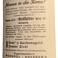 Bild 21 Hinaus in die Ferne ! Reise XIII : Norditalien - Abbazia - Zigarettenbild