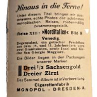 Bild 9 Hinaus in die Ferne ! Reise XIII : Norditalien - Venedig -Zigarettenbild