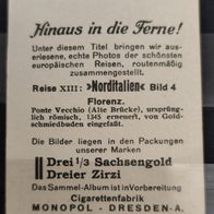 Zigarettenb. Nr. 4 Hinaus in die Ferne ! Reise XIII: orditalien-Florenz