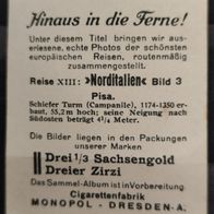 Zigarettenb. Nr. 3 Hinaus in die Ferne ! Reise XIII: orditalien-Pisa