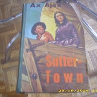 Leihbuch: Sutter-Town (Ax Ajax)