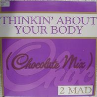 12" 2 Mad - Thinkin´ About Your Body (Big Life/ BLR37T/ UK)