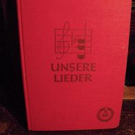 Unsere Lieder - Liederbuch der Gewerkschaftsjugend 1955 - Topzustand !