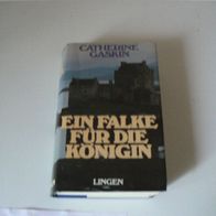 Buch Roman Ein Falke für die Königin / von Catherine Gaskin