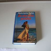 Buch Roman Als wäre nichts geschehen / von Marie-Louise Fischer