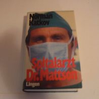 Buch Roman Spitalarzt Dr. Mattson / von Norman Katkov