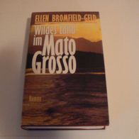 Buch Roman Wildes Land im Mato Grosso / von Ellen Bromfield-Geld