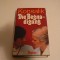 Buch Roman Die Begnadigung / von Konsalik