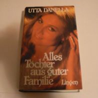 Buch Roman Alles Töchter aus guter Familie / von Utta Danella