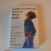 Buch Roman Lieber Frühling komm doch bald / von Eric Malpass