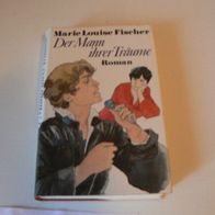 Buch Roman Der Mann ihrer Träume / von Marie Louise Fischer