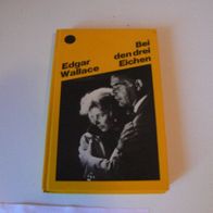 Buch Roman Bei den drei Eichen / von Edgar Wallace