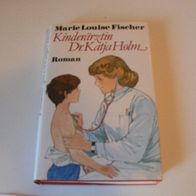 Buch Roman Kinderärztin Dr. Katja Holm / von Marie Louise Fischer