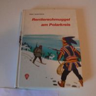 Kinderbuch Roman Rentierschmuggel am Polarkreis / von Jörg Trobitzsch