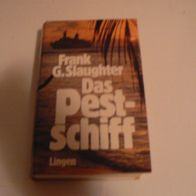 Buch Roman Das Pestschiff / von Frank G. Slaughter