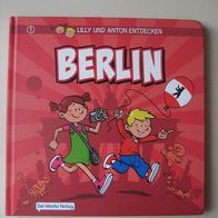 Lilly und Anton entdecken Berlin - Reiseführer für Kinder