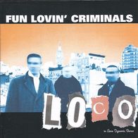 Fun Lovin´ Criminals --- Loco